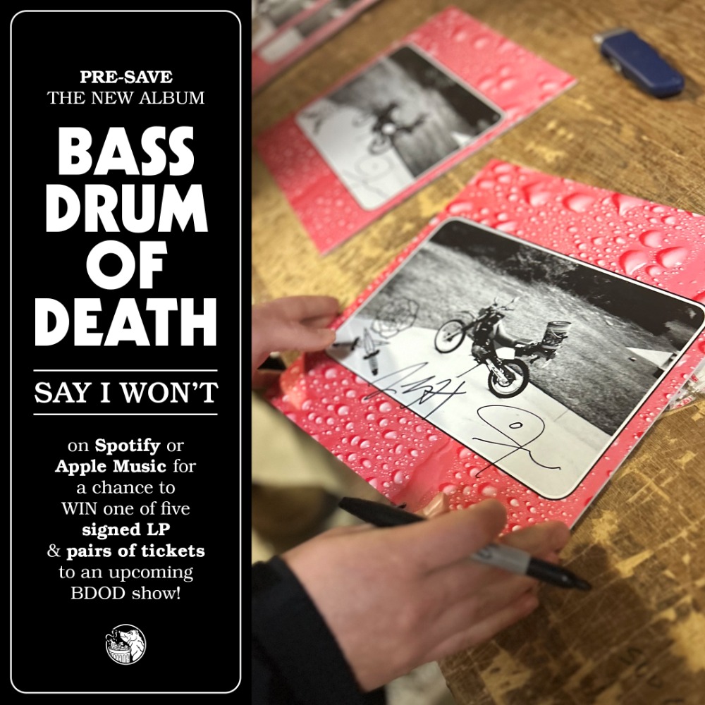 Bass Drum of Death Presave Contest