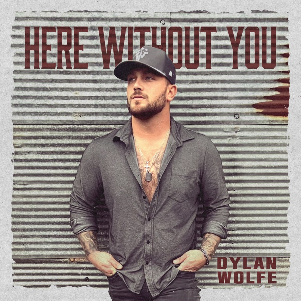 Dylan Wolfe - Here Without You