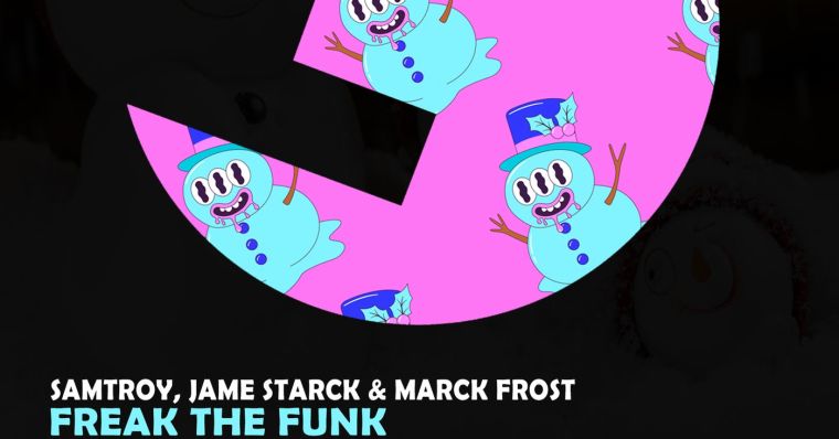 Loading Freak Samtroy, Jame Starck & Marck Frost - Freak The Funk