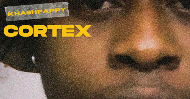 Khashpappy - Cortex