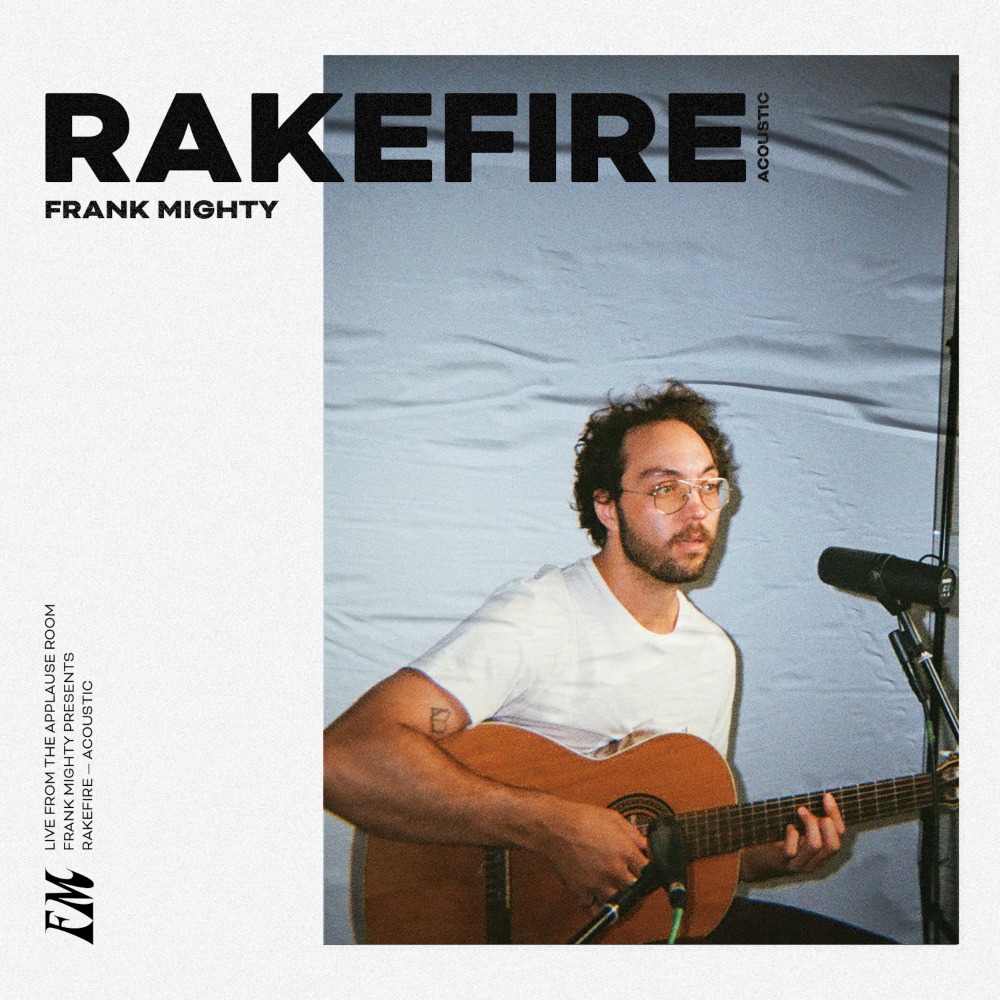 Frank Mighty Rakefire (Live Acoustic)
