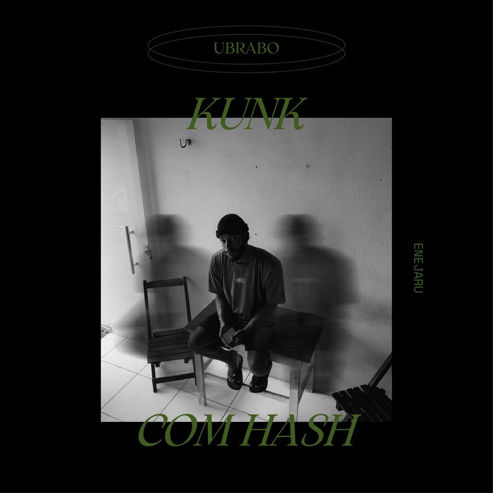 Kunk Com Hash - Ubrabo, Enejaru