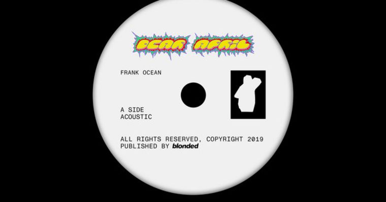 Frank Ocean / Dear April 未開封 シングルレコード Frank Ocean - Dear April (Side A - Acoustic)