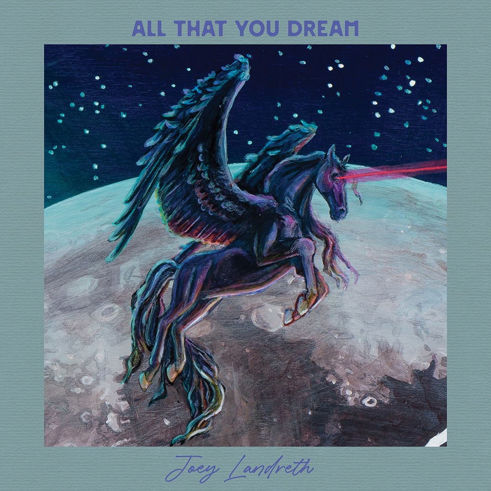 Joey landreth all that you dream