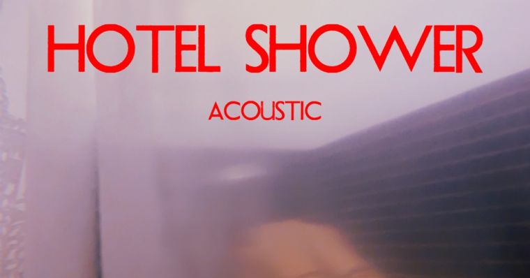 Zoe Sky Jordan: Hotel Shower (Acoustic) [feat. Jeremy Lister]