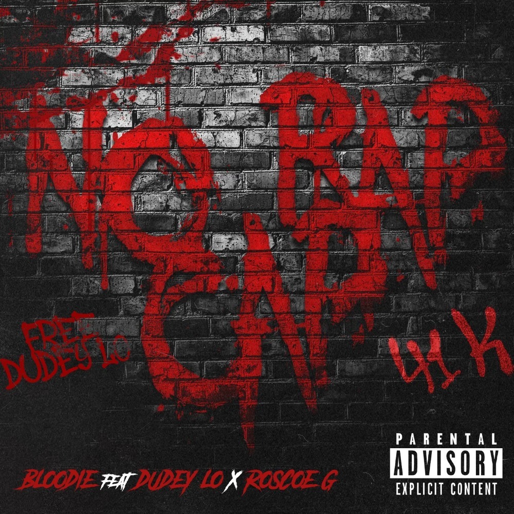 BLOODIE - NO RAP CAP (feat. DudeyLo, Roscoe G)