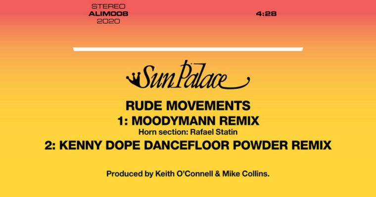 Rude Movements (Moodymann & Kenny Dope Remixes) | SunPalace