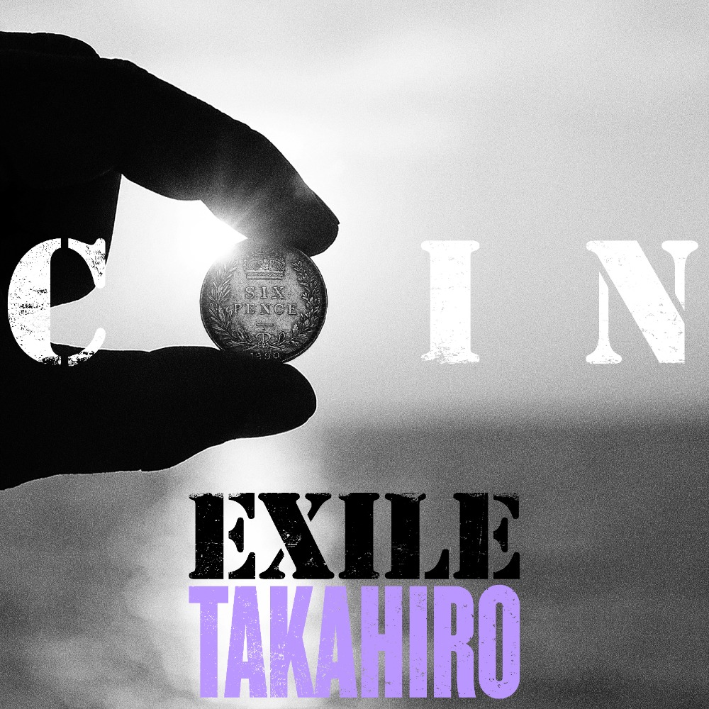 takahiroニコニコ☆③④ EXILE TAKAHIRO「COIN」