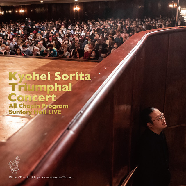 Kyohei Sorita - Triumphal Concert All Chopin Program